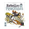 Rebelles Princesses