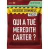 Dossiers Criminel Pocket 1 : Qui a tué Meredith Carter ?